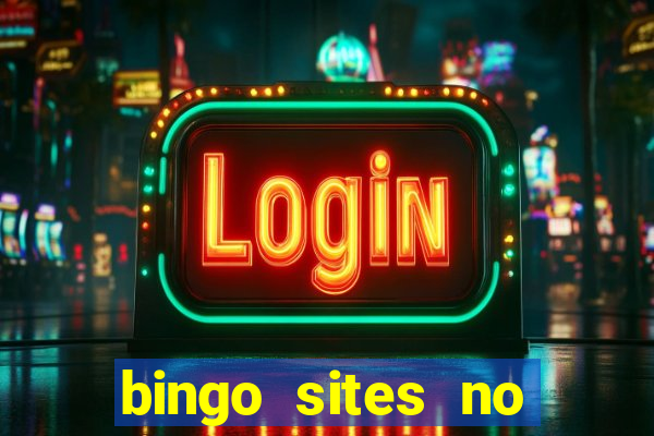 bingo sites no wagering requirements