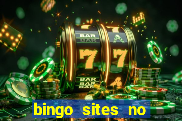 bingo sites no wagering requirements