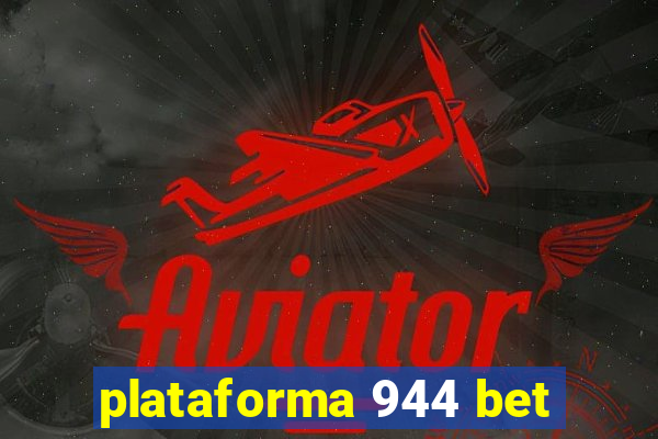 plataforma 944 bet