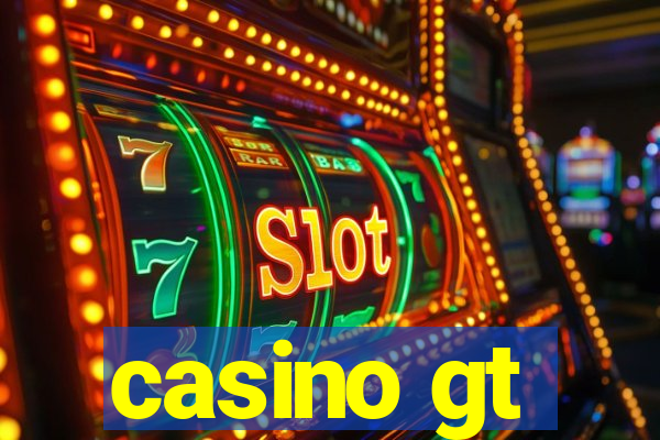 casino gt