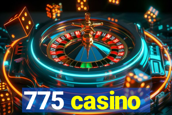 775 casino