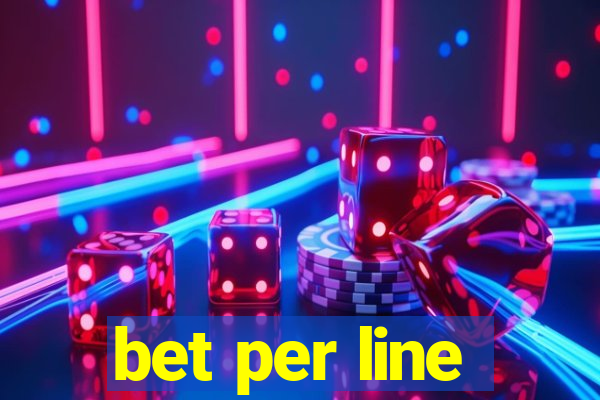 bet per line