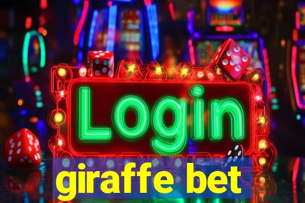 giraffe bet