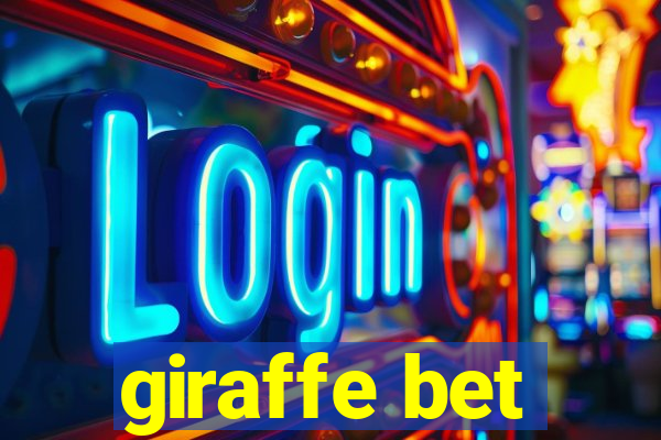 giraffe bet