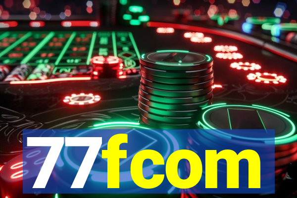 77fcom