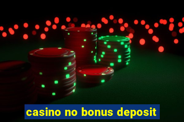 casino no bonus deposit