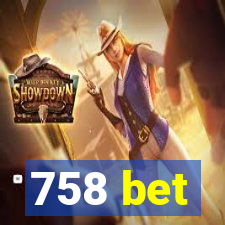 758 bet