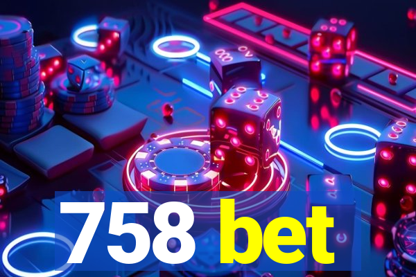 758 bet