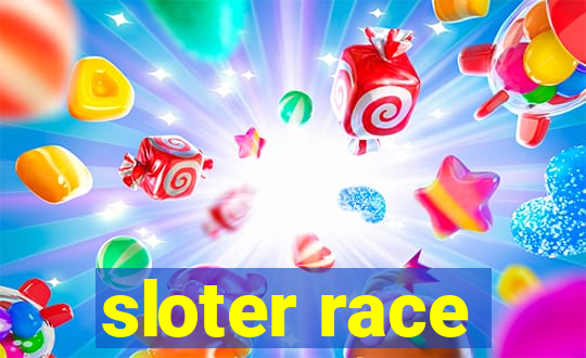 sloter race