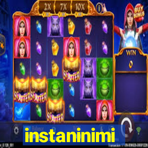 instaninimi