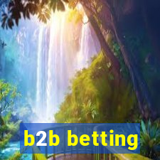 b2b betting