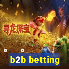 b2b betting