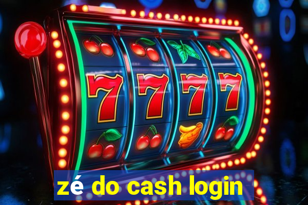 zé do cash login