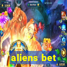 aliens bet