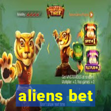 aliens bet