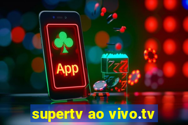 supertv ao vivo.tv