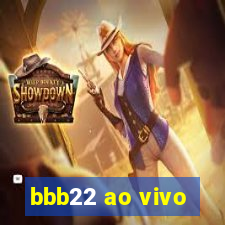 bbb22 ao vivo