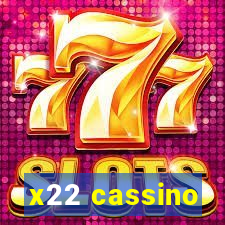 x22 cassino