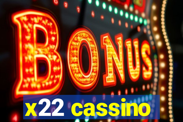 x22 cassino