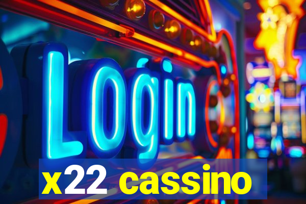 x22 cassino