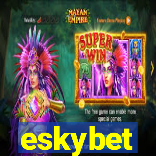 eskybet