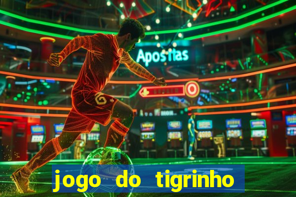 jogo do tigrinho conta sumiu