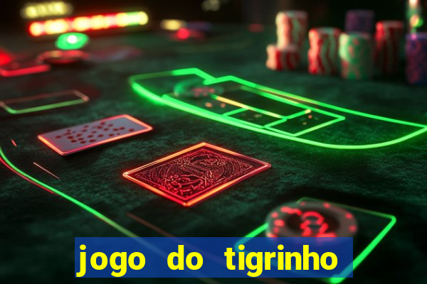 jogo do tigrinho conta sumiu