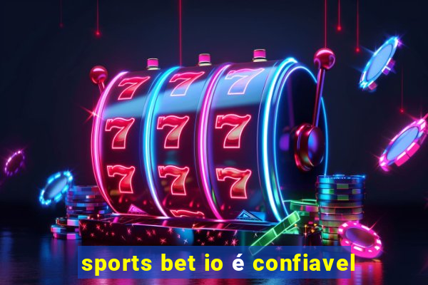 sports bet io é confiavel