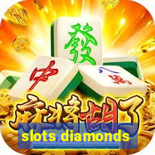 slots diamonds