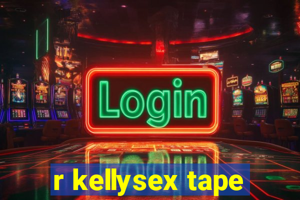 r kellysex tape