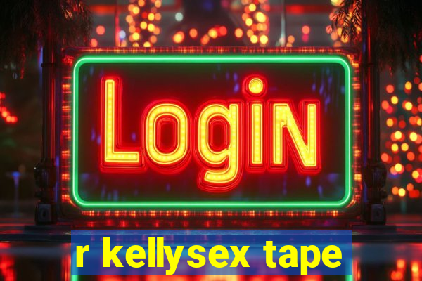 r kellysex tape