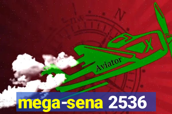 mega-sena 2536