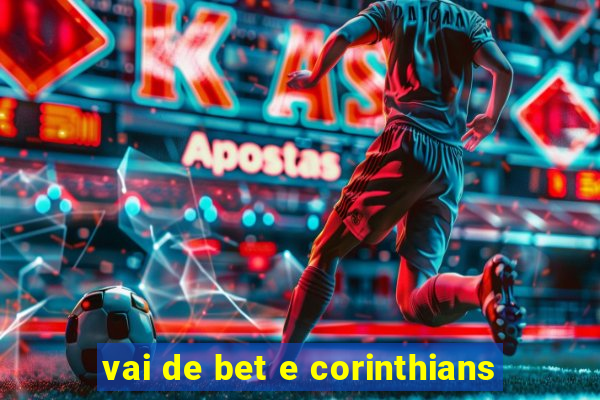 vai de bet e corinthians