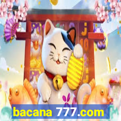 bacana 777.com