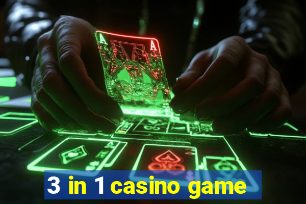 3 in 1 casino game