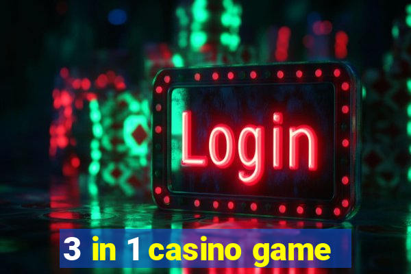 3 in 1 casino game