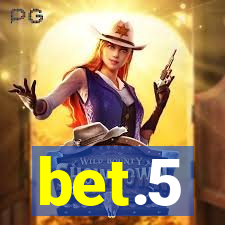 bet.5