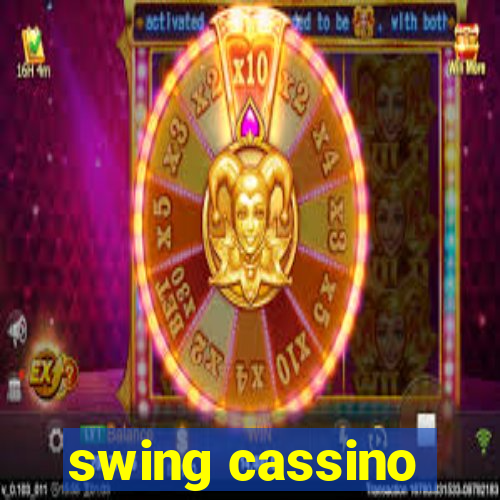 swing cassino