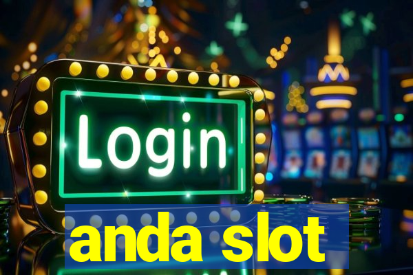 anda slot