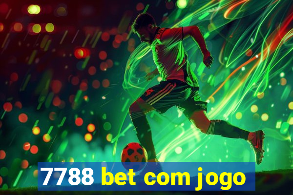 7788 bet com jogo