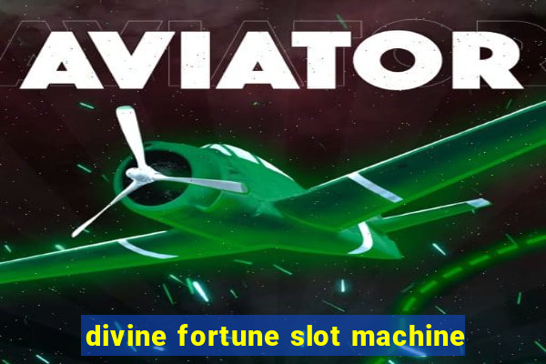 divine fortune slot machine