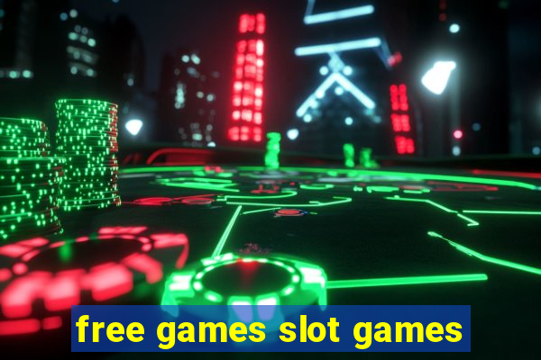 free games slot games