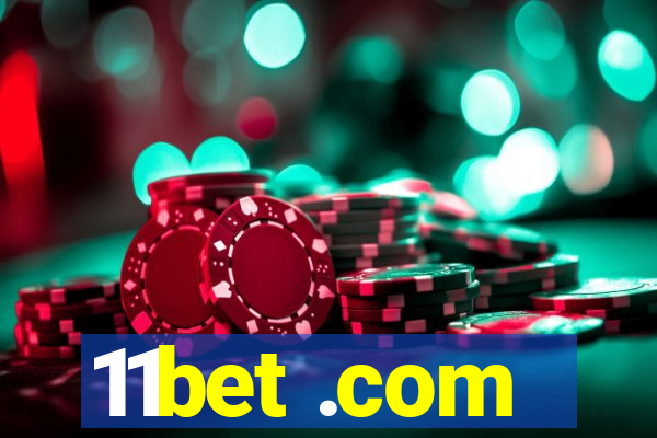 11bet .com