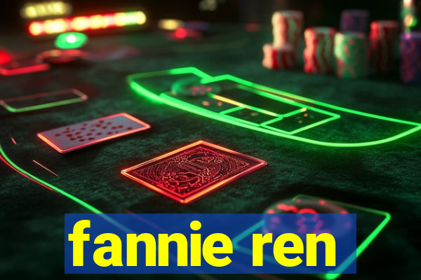 fannie ren