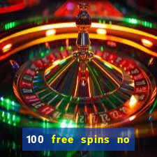 100 free spins no deposit casino australia