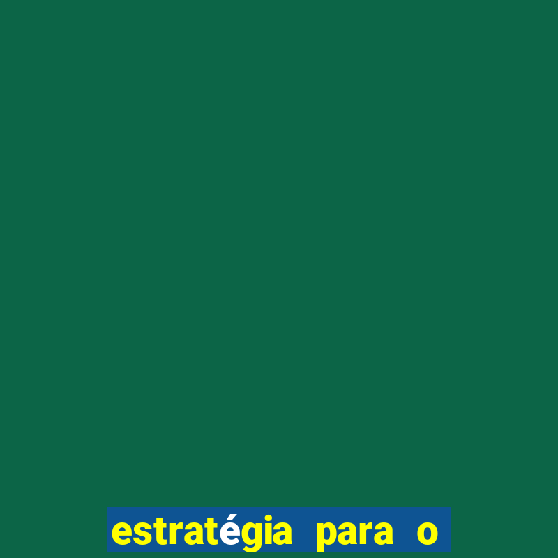 estratégia para o jogo do touro