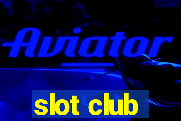 slot club