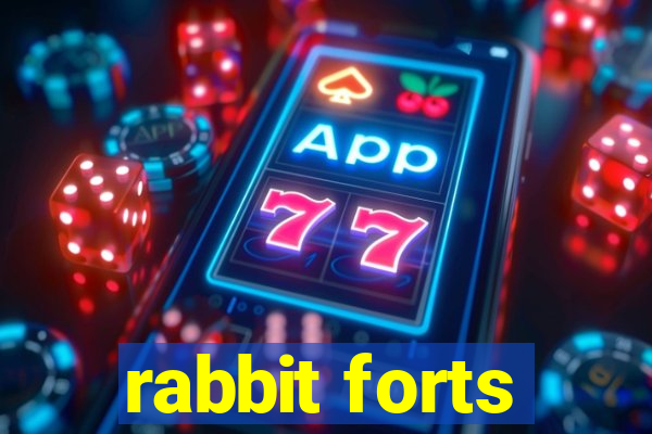 rabbit forts