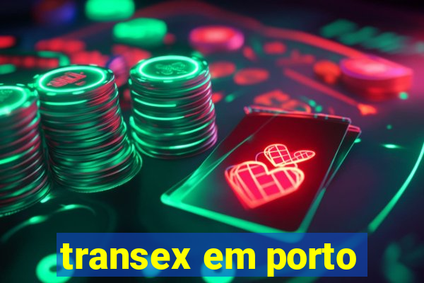 transex em porto