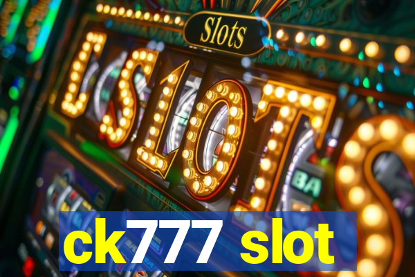 ck777 slot